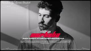 Download Lagu Zack knight - Marhaba ft Priyanshi Srivastava مترجمة بالعربية MP3