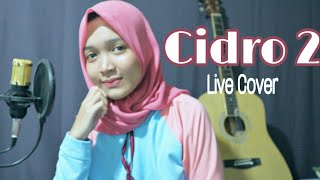 Ambyaarrr!! Cidro 2 - Didi Kempot [Live Guitar Cover] | Nafidha dt