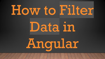 How to Filter Data in Angular