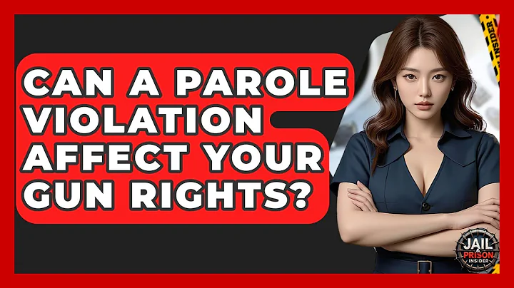 Can A Parole Violation Affect Your Gun Rights? - Jail & Prison Insider