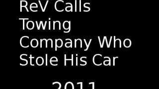 ReV Calls Towing Company Who Stole His Car Prank Call
