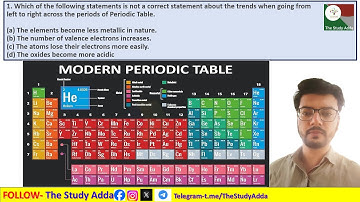 1. Which of the following statements is not a correct statement about the trends when going from