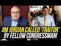 Jim Jordan Called a Traitor During Live TV Interview by Fellow Member of Congress!