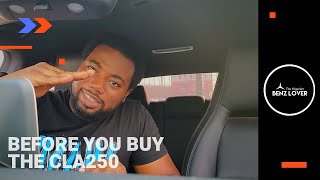 Watch This before you buy the CLA