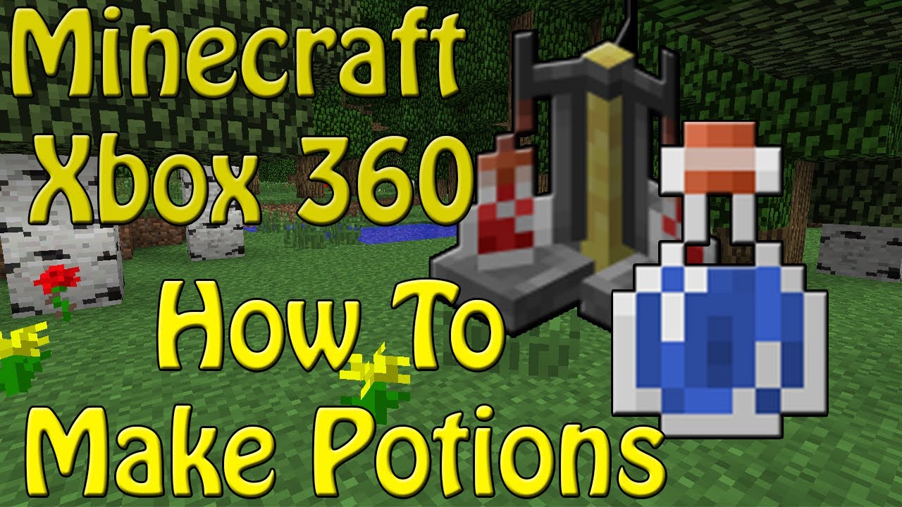 How To Make Potions Minecraft Xbox 360 Edition Youtube