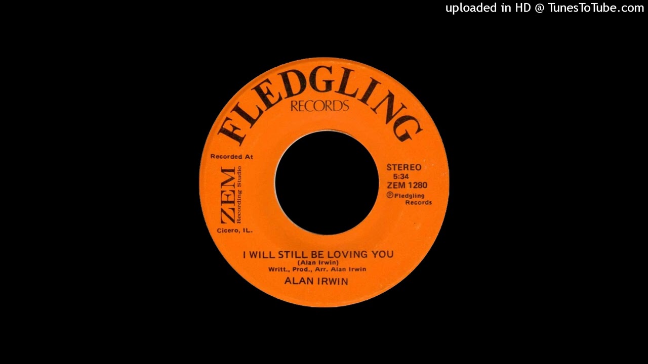 ALAN IRWIN - I will still be loving you