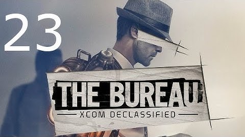 ➜ The Bureau: XCOM Declassified Walkthrough - Part 23: Operation: Firestorm 1/2 [Commander]