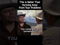This is Better Than Running Away From Your Problem | #cowboymovies | #movieclips | #wisdom