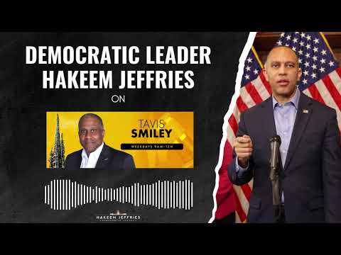 Leader Jeffries on KBLA's Tavis Smiley