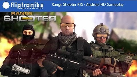 Range Shooter IOS / Android HD Gameplay - Fliptroniks.com
