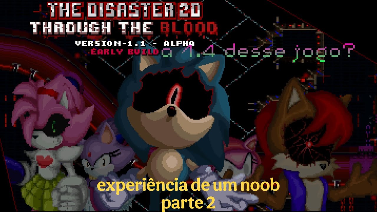 sonic exe the disaster 2d remake through the blood mod Android gameplay (experiência de um Noob)