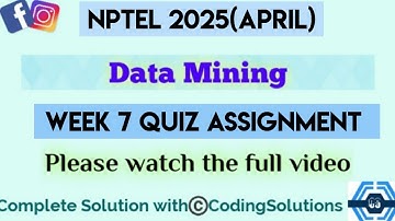 Data Mining | Week 7 Quiz Assignment Solutions | NPTEL 2025(April) |
