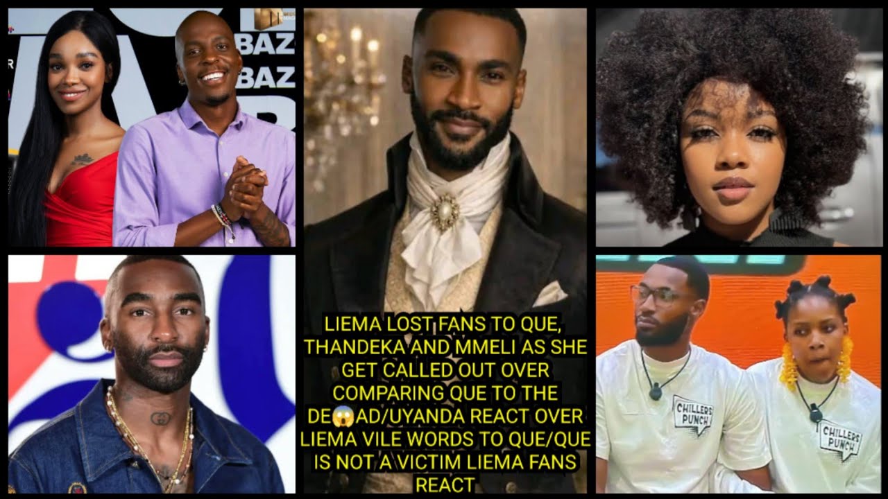LIEMA LOST FANS TO QUE, THANDEKA AND MMELI AS SHE GET CALLED OUT OVER COMPARING QUE TO THE DE*AD... 