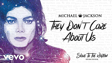 Michael Jackson - They Don't Care About Us (Official Audio) Special Edition Album