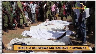 MAJAMBAZI 7 MWANZA WAUWAWA KATIKA MAPIGANO MAKALI YA SIRAHA NA POLISI