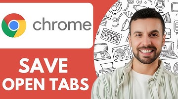 How To Save Open Tabs In Chrome After Closing Google Chrome - 2025 (Quick Tutorial)