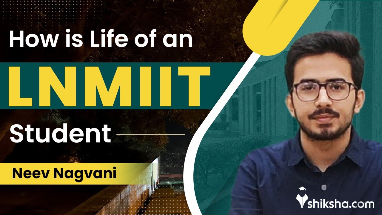 How is a Life of an LNMIIT Student?