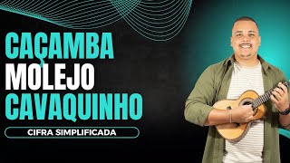 Caçamba - Molejo | Cifra Simplificada | Cavaquinho