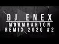 Moombahton mix 2020 #2
