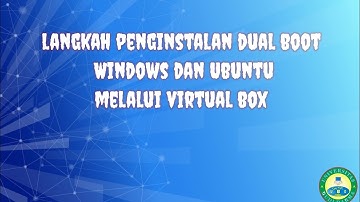 tutorial penginstalan dual boot Windows7 dan Ubuntu menggunakan virtual box