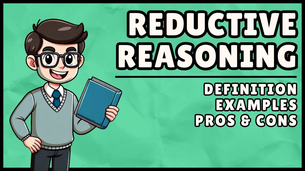 Reductive Approach What is Reductive Reasoning? (Easiest Explanation) - YouTube