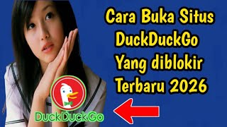 Cara Buka Situs Duckduckgo Yang Diblokir Terbaru 2026