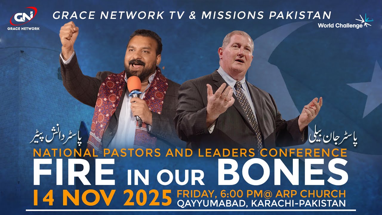 Fire In Our Bones | National Conference Pakistan | Speaker: Rev. John Baily & Rev. Danish Peter