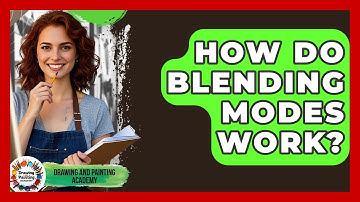 How Do Blending Modes Work? - Drawing and Painting Academy