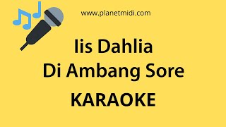 Iis Dahlia - Di Ambang Sore (Karaoke/Midi Download)