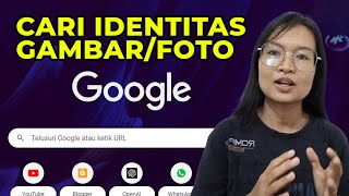 Cara mencari identitas gambar atau foto terbaru
