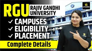 Rajiv Gandhi University | RGU Campuses, Courses & Eligibility | RGU Complete Admission Process