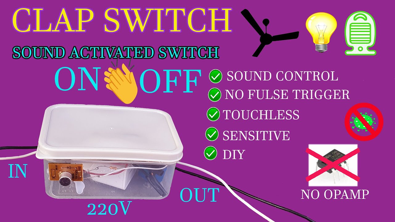 How to make sensitive clap switch at home/DIY real clap switch/sound ...