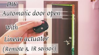Famous DIY Automatic door open with linear actuator in two ways | Using remote & IR sensor | JOY in DIY Wealth