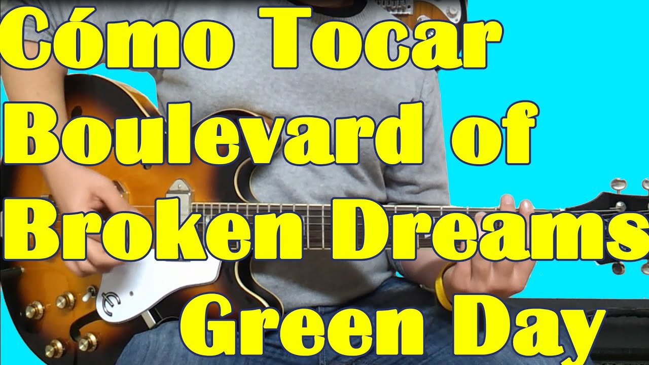 Como Tocar Boulevard of Broken Dreams de Green Day en Guitarra - Tutorial  HD - FermiGuitarra - FermiGuitarra