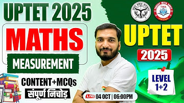 UPTET 2025 : Maths | Measurement, Maths Practice Set #14, UP TET Maths By Gyanendra Sir
