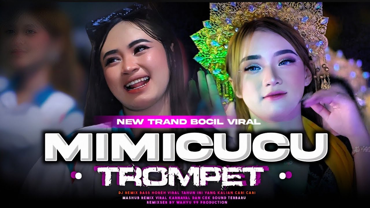 DJ MIMI CUCU NEW TRAND BOCIL VIRAL X MELODY TROMPET TERBARU - FYP TIKTOK