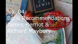 #94 - Book Recommendations - James Herriot & Richard Maybury