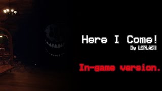 LSPLASH - Here I Come! (In-game version)