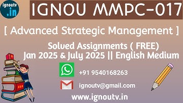IGNOU MMPC-017 Solved Assignment January 2025 & July 2025 [FREE] || IGNOU MBA || IGNOU TV || IGNOU |
