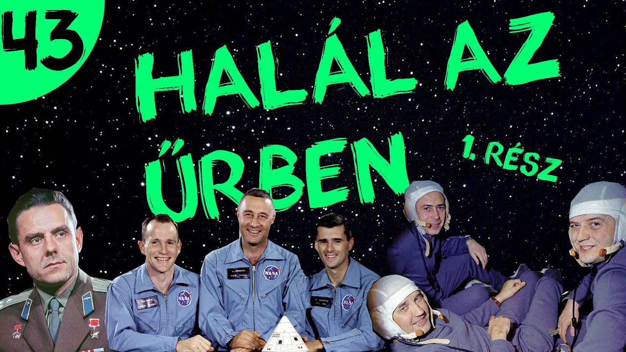 Halál az űrben  (1/3) |  #43  |  ŰRKUTATÁS MAGYARUL