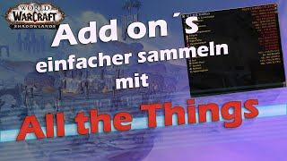 WoW Add ons | Mounts - Erfolge - Tmog sammeln | alles einfacher mit All the things