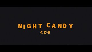 Night Candy