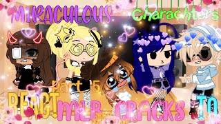 |Miraculous Ladybug Charachters React to MLB Cracks| Part 5 | MLB Fandom|🐱🐞|