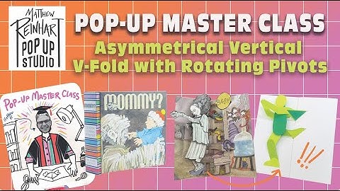 Pop-Up Master Class: Asymmetrical Vertical V-folds with Rotating Pivots