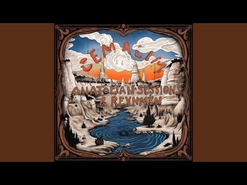 Anatolian Sessions and Reynmen - Cemalım