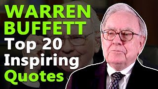 Top 20 Inspirational & Motivational Quotes by Warren Edward Buffett | CEO of Berkshire Hathaway