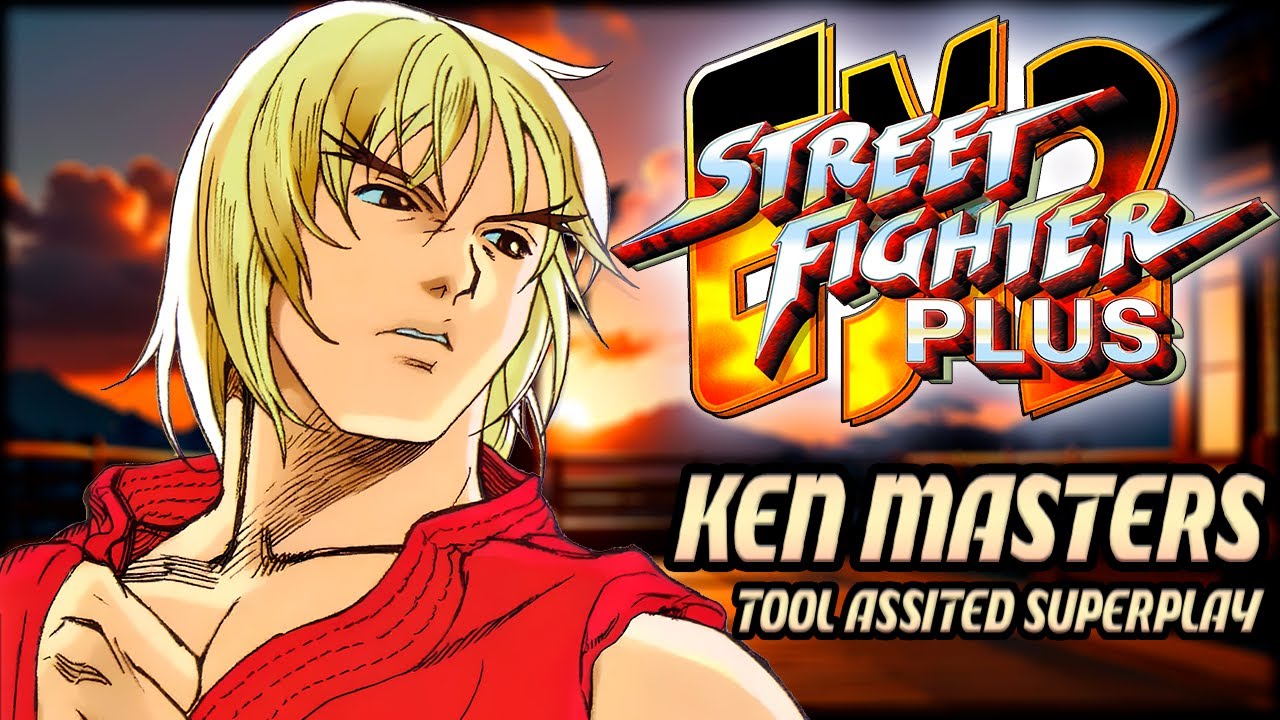 TAS】STREET FIGHTER EX2 PLUS (PSX) JAPAN - KEN MASTERS - YouTube