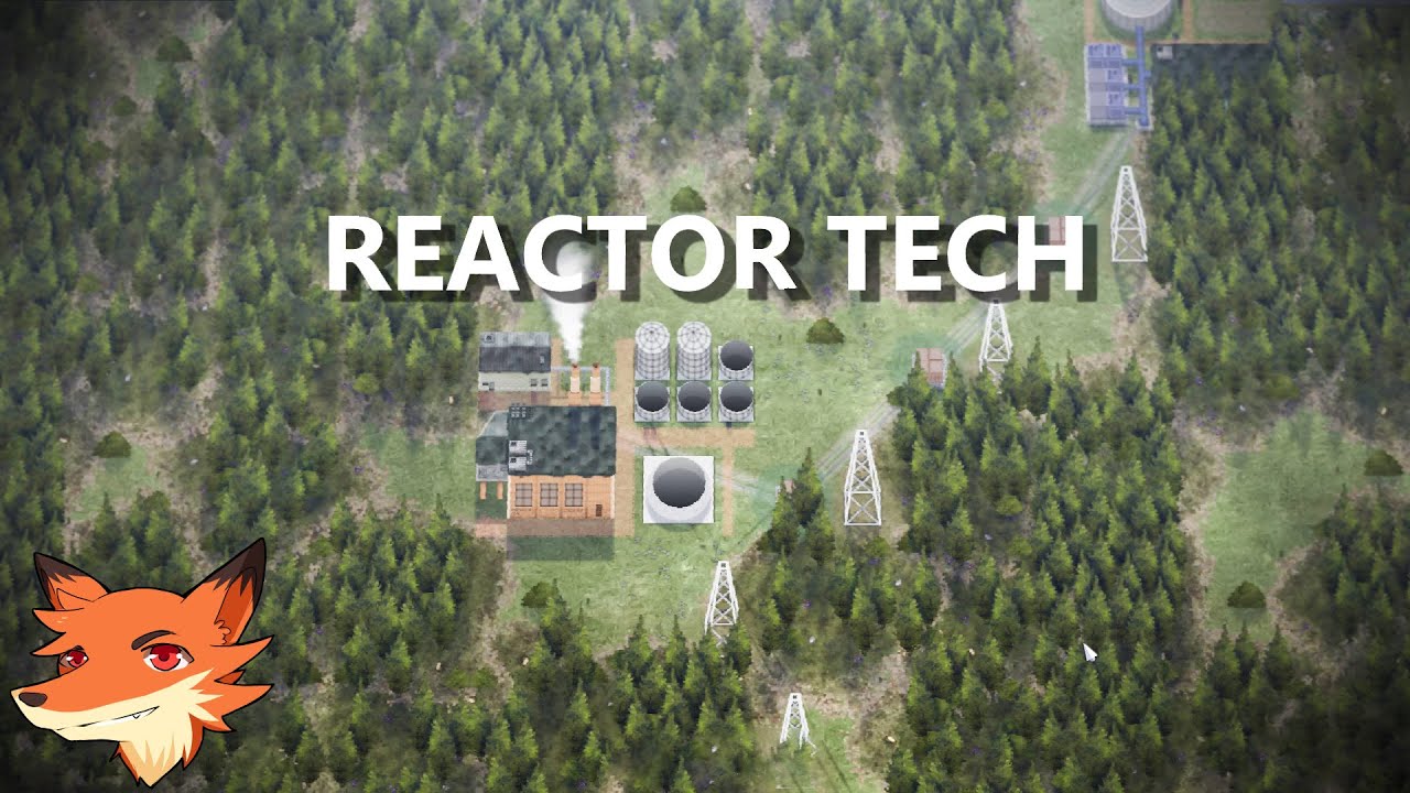 Reactor Tech² [FR] Construisez un réacteur instable pour alimenter la planète!