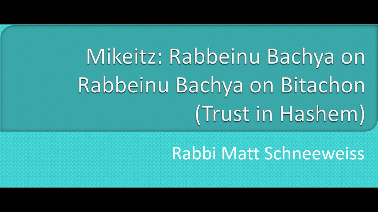 Mikeitz: Rabbeinu Bachya on Rabbeinu Bachya on Bitachon (Trust in ...