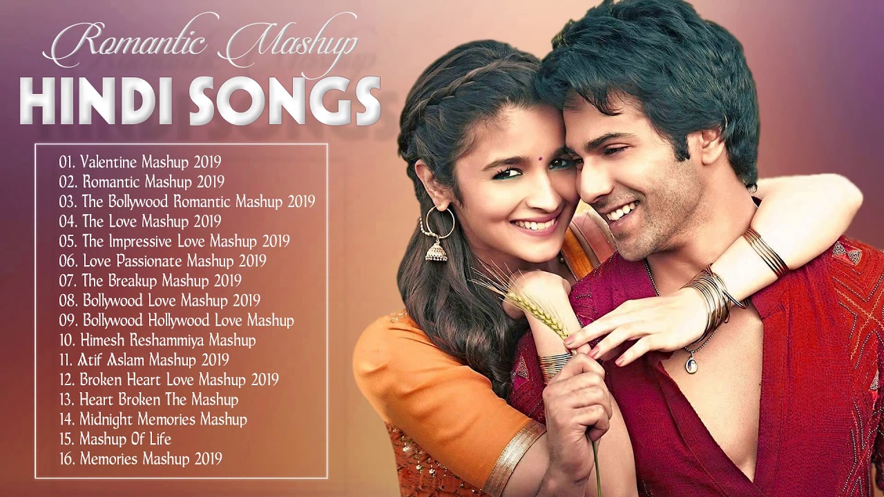 ROMANTIC MASHUP SONGS 2019 The Love Mashup Bollywood Songs 2019 Hindi ROMANTIC MASHUP SONGS 2019 The Love Mashup Bollywood Songs 2019 Hindi